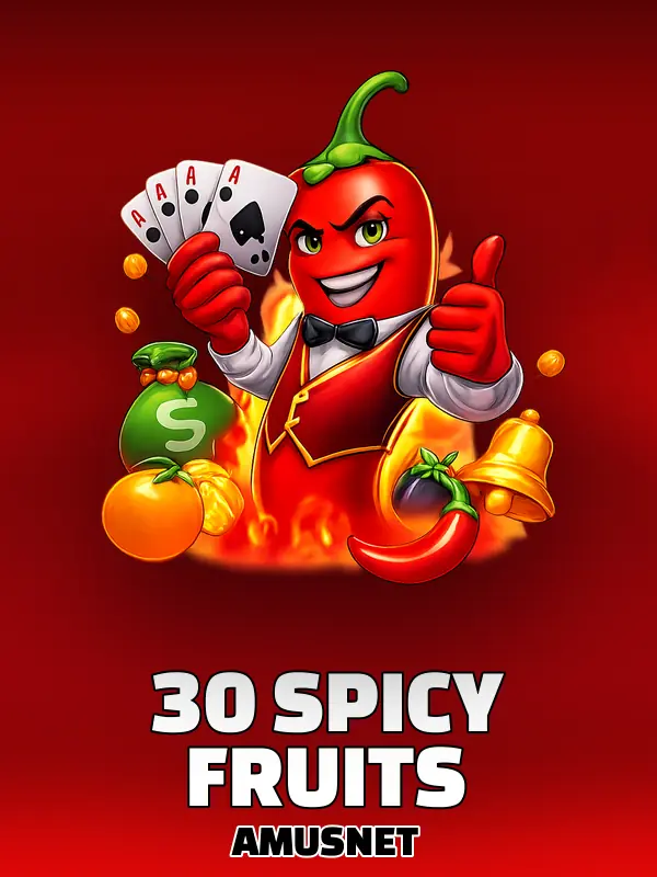 30 Spicy Fruits