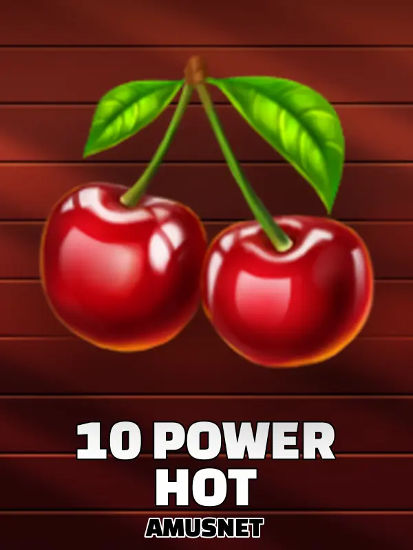 10 Power Hot