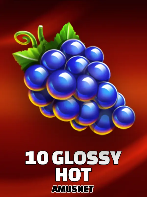10 Glossy Hot
