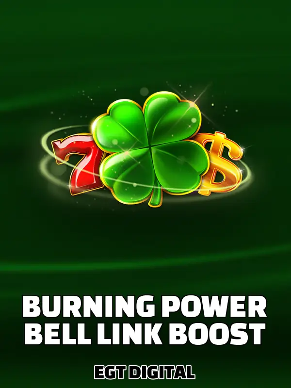 Burning Power Bell Link Boost