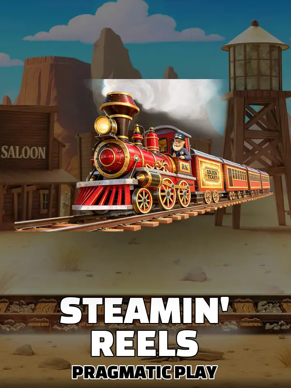 Steamin' Reels