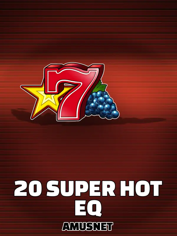 20 Super Hot EQ